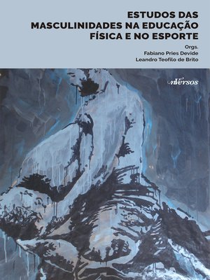cover image of Estudos das Masculinidades na Educação Física e no Esporte